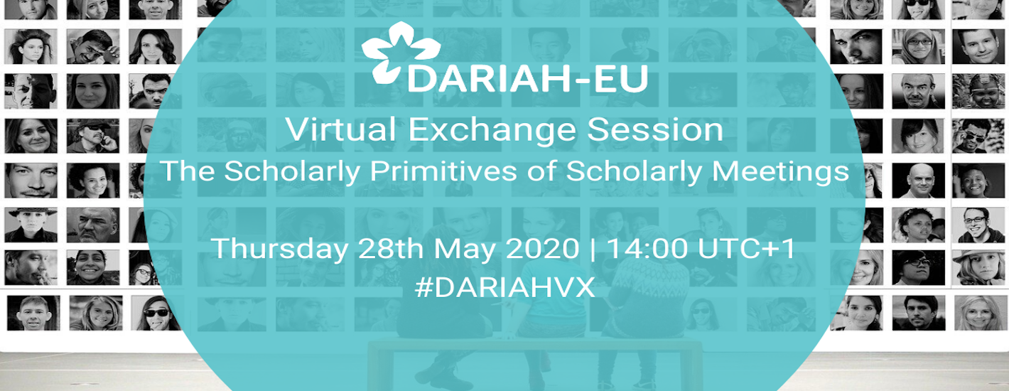 DARIAH Virtual Exchange Session The Scholarly Primitives of Scholarly